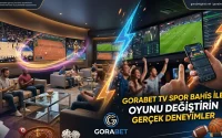 Gorabet Tv Spor Bahis ile Oyunu Değiştirin Gerçek Deneyimler