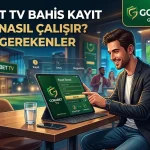Gorabet TV Bahis Kayıt Sistemi Nasıl Çalışır? Bilmesi Gerekenler