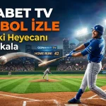 Gorabet TV Beyzbol İzle Sahadaki Heyecanı Canlı Yakala