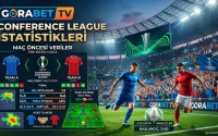 Gorabet TV Conference League İstatistikleri Maç Öncesi Veriler