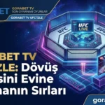 Gorabet TV UFC İzle Dövüş Gecesini Evine Taşımanın Sırları