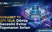 Gorabet TV UFC İzle Dövüş Gecesini Evine Taşımanın Sırları