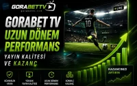Gorabet TV Uzun Dönem Performans Yayın Kalitesi ve Kazanç
